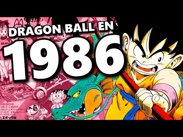 QUE S'EST-IL PASSÉ EN 1986 POUR DRAGON BALL ? | DRAGON BALL en 1986 #ChronoaTimes