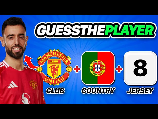 GUESS THE PLAYER: CLUB + NATIONALITY + JERSEY NUMBER SEASON 2024/2025 | FOOTBALL QUIZ