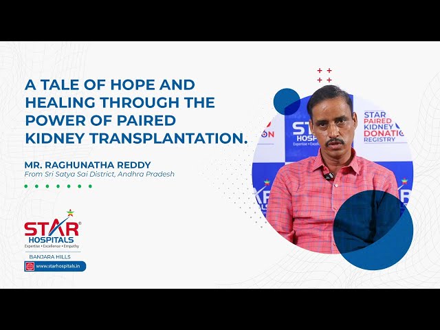 Witness the Power of Swap Kidney Transplant | Star Hospitals