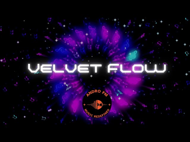 Velvet Flow 🎶 Smooth Lo-Fi Beats for Relaxing Nights, Deep Work and Reflective Moments by Andro FM