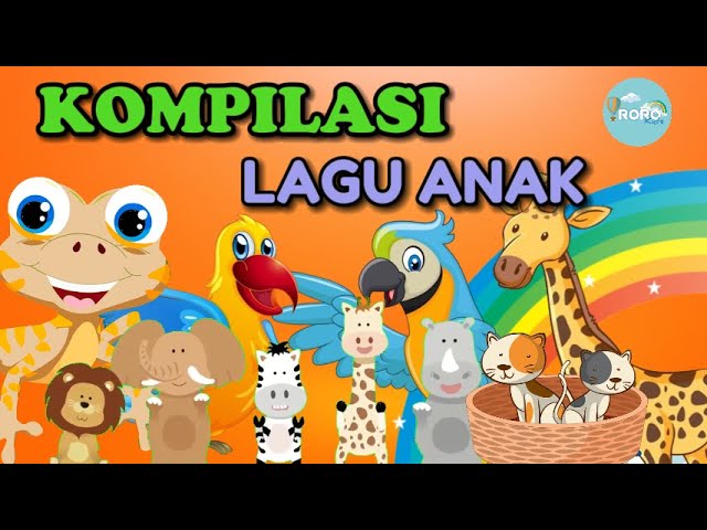 Kompilasi- Lagu Anak Anak - Lagu Anak Indonesia Populer // RORO  KIDS