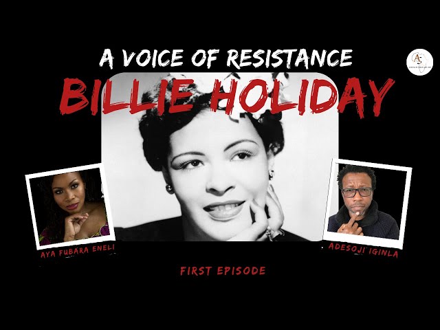 Billie Holiday - A Voice of Resistance - Women and Resistance