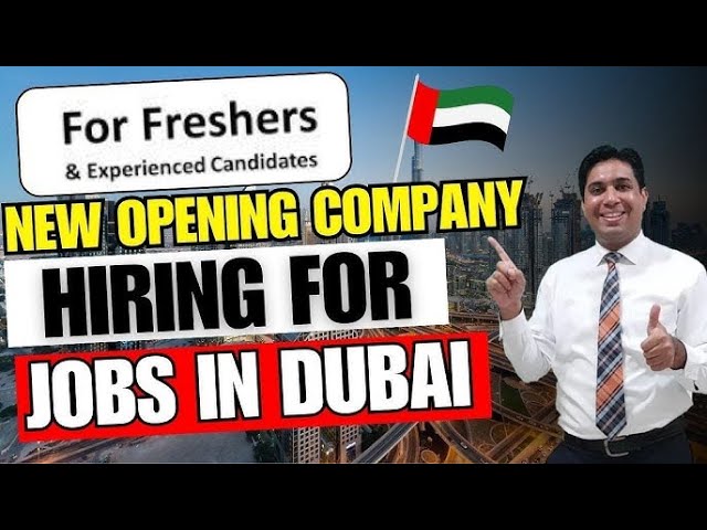 New Jobs in Dubai : 325 New Openings - Apply Know