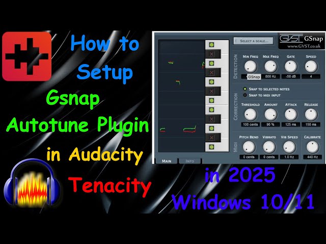 How to Setup Gsnap Autotune Plugin in Audacity Tenacity in 2025