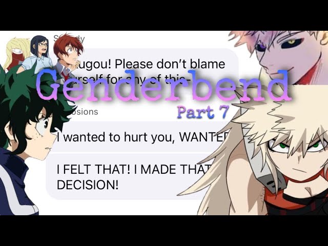 bnha/mha texts | Genderbend (part 7) - More than meets the eye