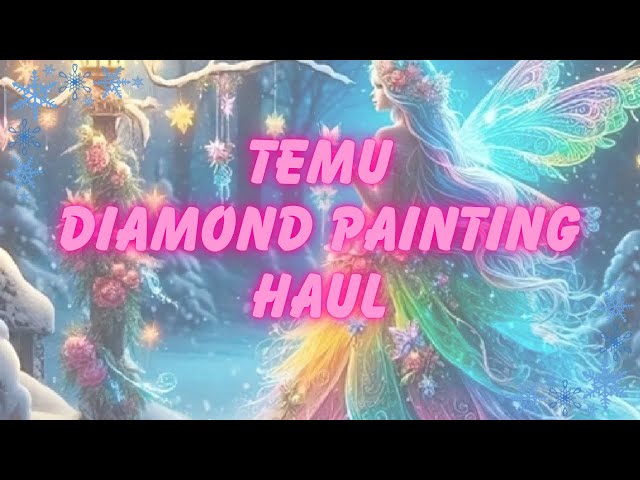 Another Temu Diamond Painting Haul