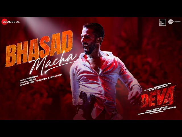 Bhasad Macha - Deva |Shahid Kapoor & Pooja Hegde| Vishal Mishra,Mika Singh,Jyotica,Raj Shekhar,Bosco