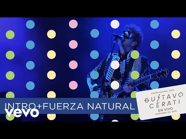 Gustavo Cerati - Fuerza Natural (En Vivo en Monterrey)