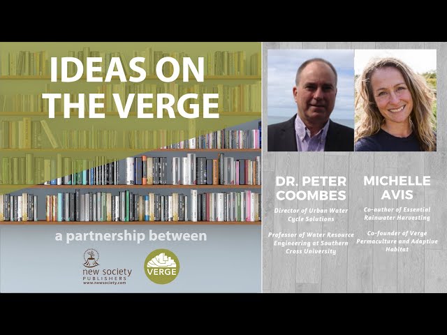 Ideas on the Verge: Michelle Avis + Dr. Peter Coombes on the commodification of water and solutions