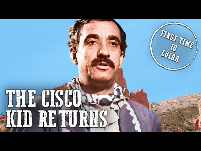 The Cisco Kid Returns | Duncan Renaldo | Colorized | Western