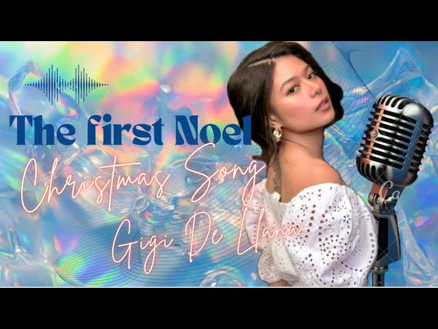 THE FIRST NOEL | Gigi De Lana