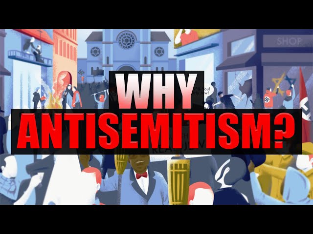 Why Antisemitism?