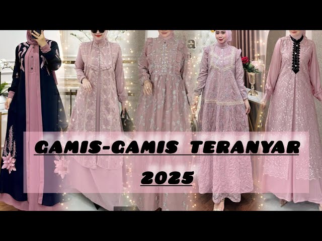 GAMIS -GAMIS TERANYAR 2025 TERLARIS PERSIAPAN LEBARAN @khaulahcute2080