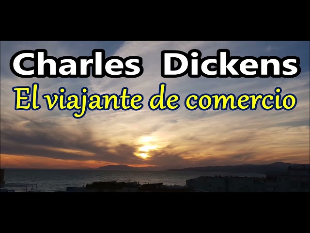 Charles Dickens-cuento-"La historia del viajante de comercio"