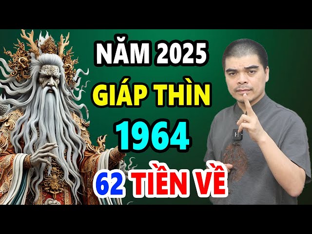 Tử Vi Tuổi Giáp Thìn 1964 Năm 2025, Bỗng Đến Thời Đổi Vận, Phất Lên Giàu Nứt Đố Đổ Vách