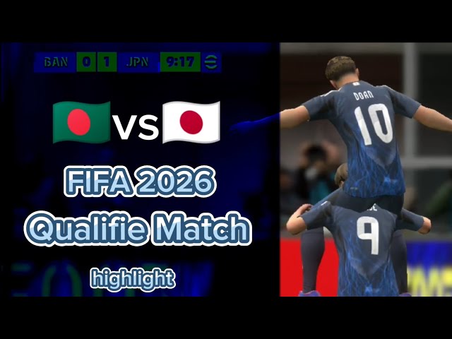 Asia Greatest Team Japan Vs Bangladesh Qualifie Match For Fifa 2026 Highlight #efootball