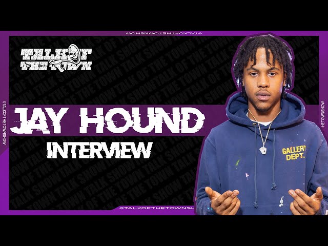 Jay Hound talks about “opps”, the tape, sha gz seizure ,nle choppa sampling Nelly same week & more