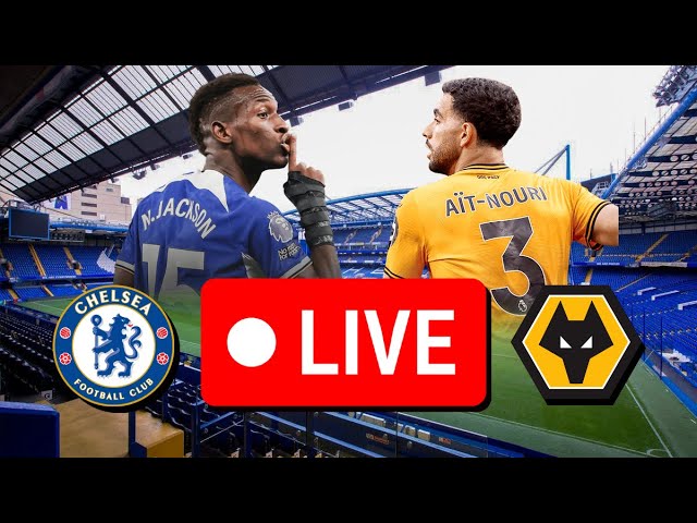 CHELSEA VS WOLVES | Premier League Watch Along!