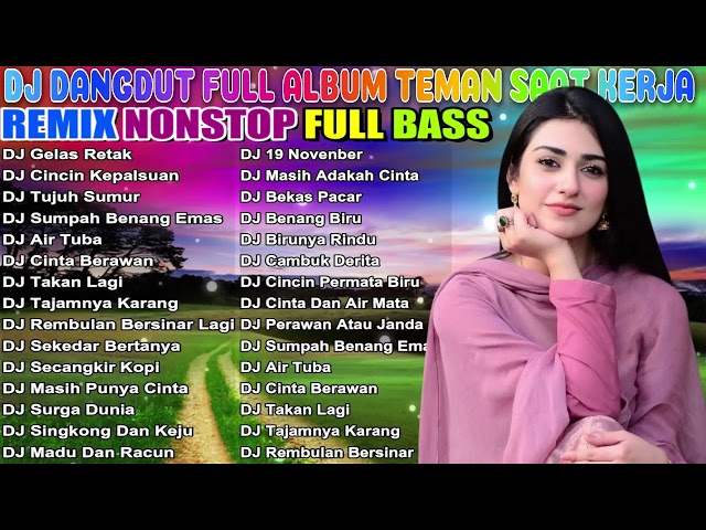 DJ DANGDUT NOSTALGIA 80,90AN ~ PALING MANTAP MUSIKNYA ~ FULL HOUSE MIX💥DJ Dangdut Music Terbaik #251