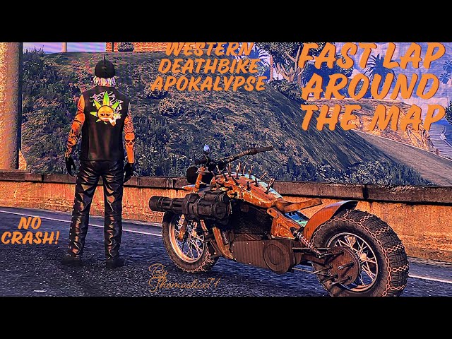 Fast Lap around the Map Western Deathbike Apokalypse GTA 5