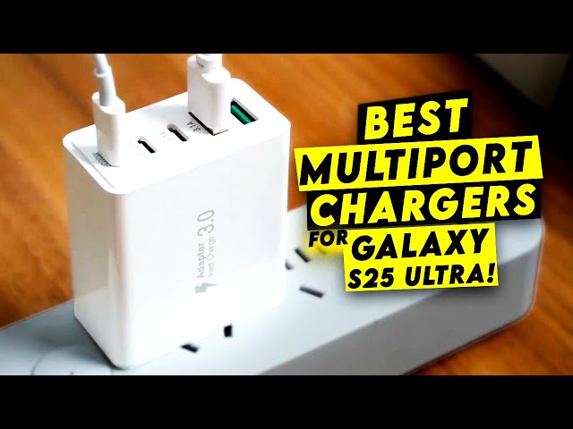 Top 5 Best Galaxy S25 Ultra Multiport Chargers!🔥🔥