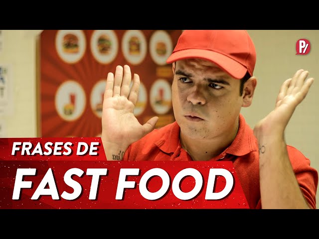 CARA DA QUENTINHA: FRASES DE FAST FOOD | PARAFERNALHA