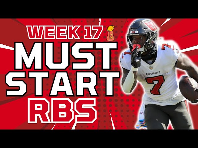 6 Running Backs with MASSIVE Upside in Week 17 Fantasy Football (MUST STARTS)