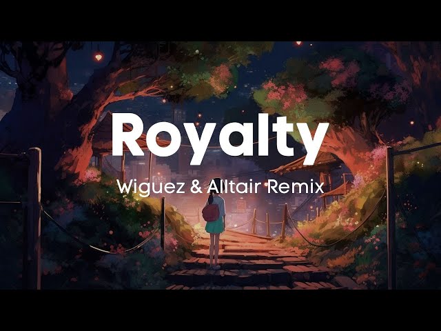 Egzod & Maestro Chives - Royalty (ft. Neoni) (Wiguez & Alltair Remix)