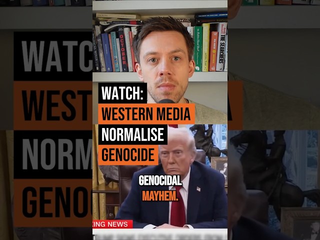 Western media NORMALISE genocide