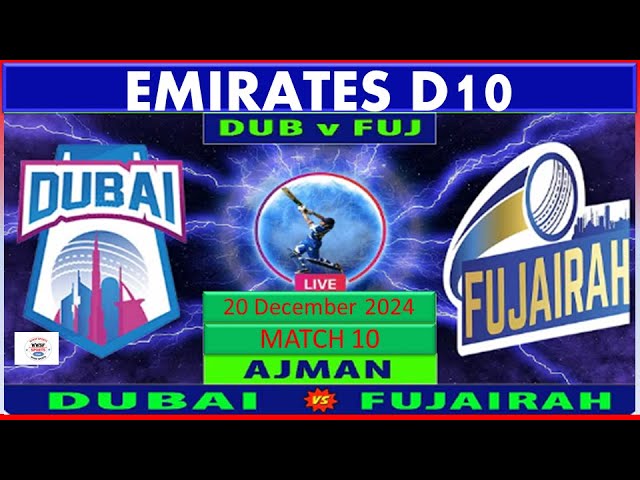 DUB vs FUJ 28th Match, Emirates D10 2024-25 Dubai Vs Fujairah  LIVE Match  TODAY Live Match