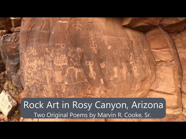 Rosy Canyon Petroglyphs, plus two original poems by Marvin R. Cooke, Sr.