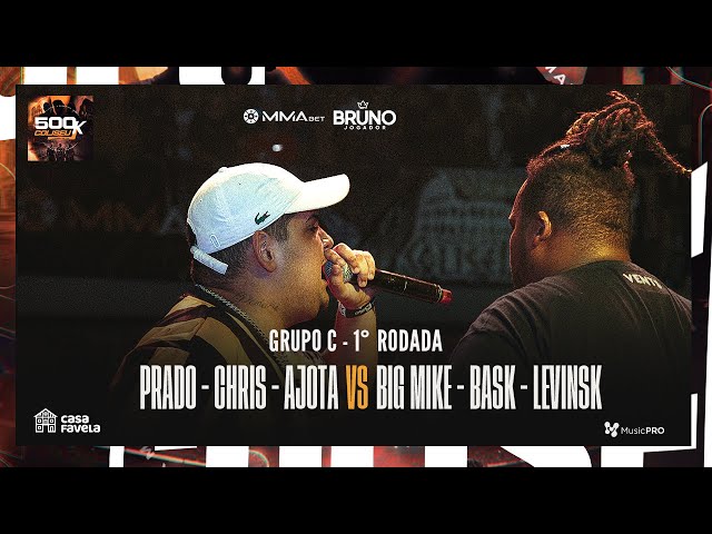 (QUEM É A CARA DE SP? 🔥) PRADO, CHRIS E AJOTA X BIGÃO, BASK E LEVINSK- GRUPO C - 1° RODADA - BDC500K