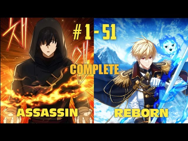 (1 - 51) The Reincarnated Assassin IS A Genius Swordsman - Manhwa Recap