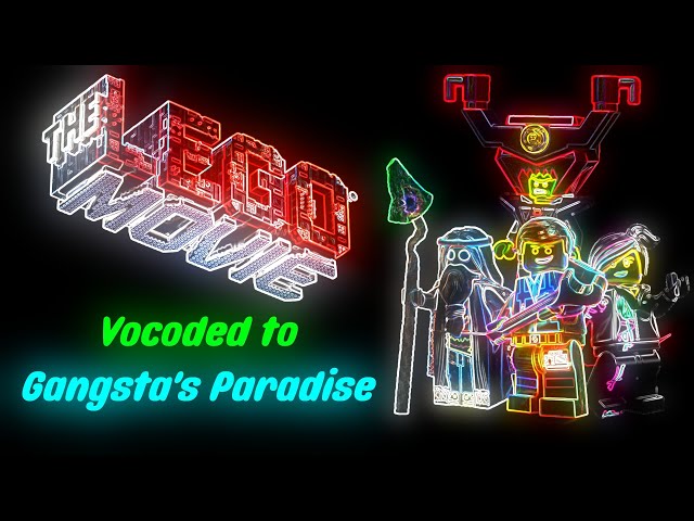 The Entire Lego Movie Vocoded to Gangsta's Paradise