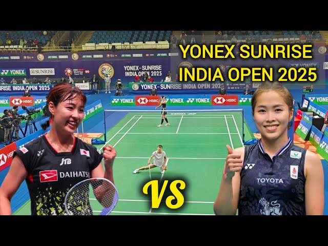 INTANON RATCHNOK V/S OKUHARA NOZOMI- YONEX-SUNRISE INDIA OPEN 2025 | R32 |