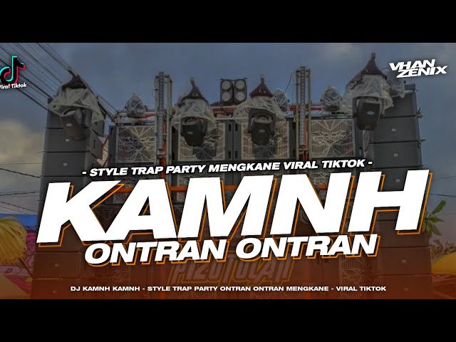 DJ KAMNH STYLE PARTY ONTRAN ONTRAN