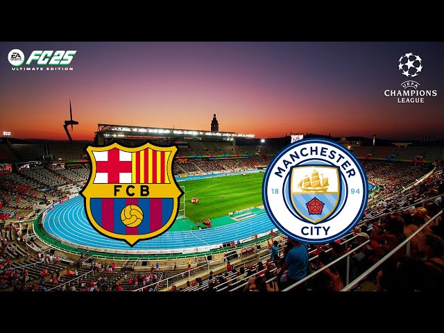 FC 25 l Barcelona vs. Manchester City l HIGHLIGHTS | UEFA Champions League Semi-Finals, 2nd Leg