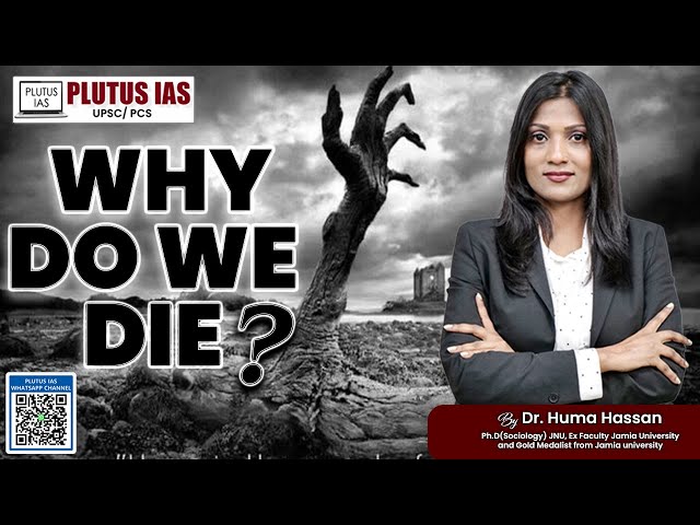 PLUTUS IAS | Why We Die? The Science of Ageing & Longevity | UPSC Anthropology & Sociology Optional