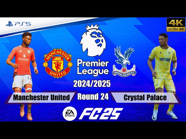 FC 25 - Manchester United vs. Crystal Palace | Premier League 24/25 | Full Match | PS5™[4K]