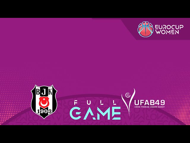 Besiktas JK v UFAB 49 | Full Basketball Game | EuroCup Women 2024-25