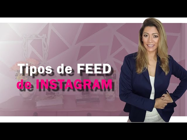 3 tipos de Feed do Instagram