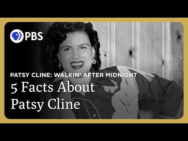 5 Facts about Patsy Cline | Patsy Cline: Walkin' After Midnight | Great Performances on PBS