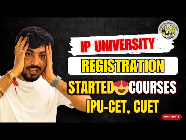 Registration for IP University has begun. UG Courses | IPU-CET Admission Brochure!