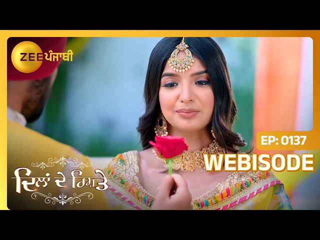 Arshpreet ने confess कित्ती अपनी feelings | Dilan De Rishtey | Webisode - Ep. 137 | Zee Punjabi