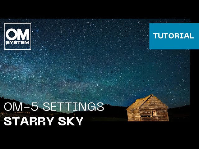 OM-5 Settings: Starry Sky