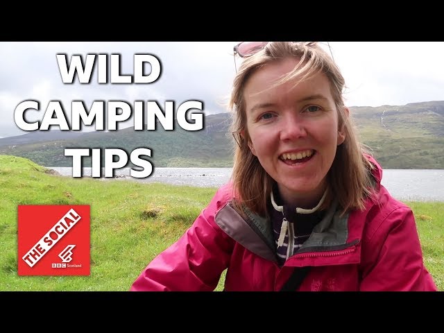 Wild Camping In Scotland - Tips For Beginners