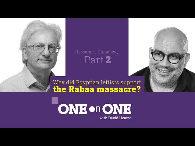 One on One: Why did Egyptian leftists support the Rabaa massacre? - Episode 2