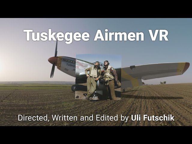 The Tuskegee Airmen VR