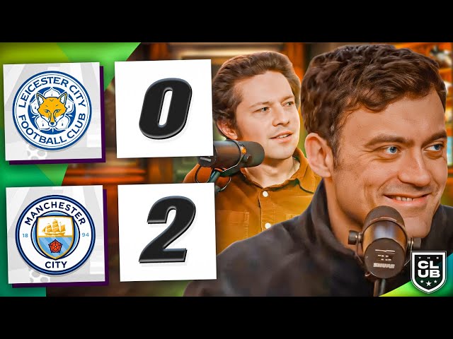 Man City Halt Winless Streak With Lucky Escape! | Leicester 0-2 Man City