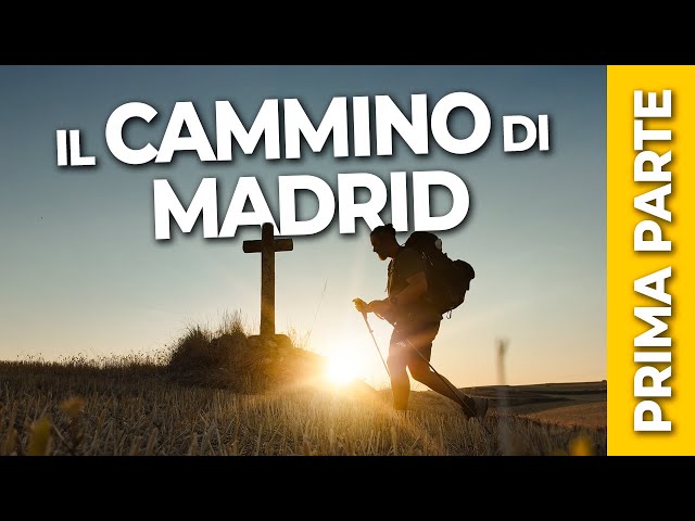 Il Cammino di Madrid prima parte - Il Cammino di Santiago da Madrid a Finisterre 01